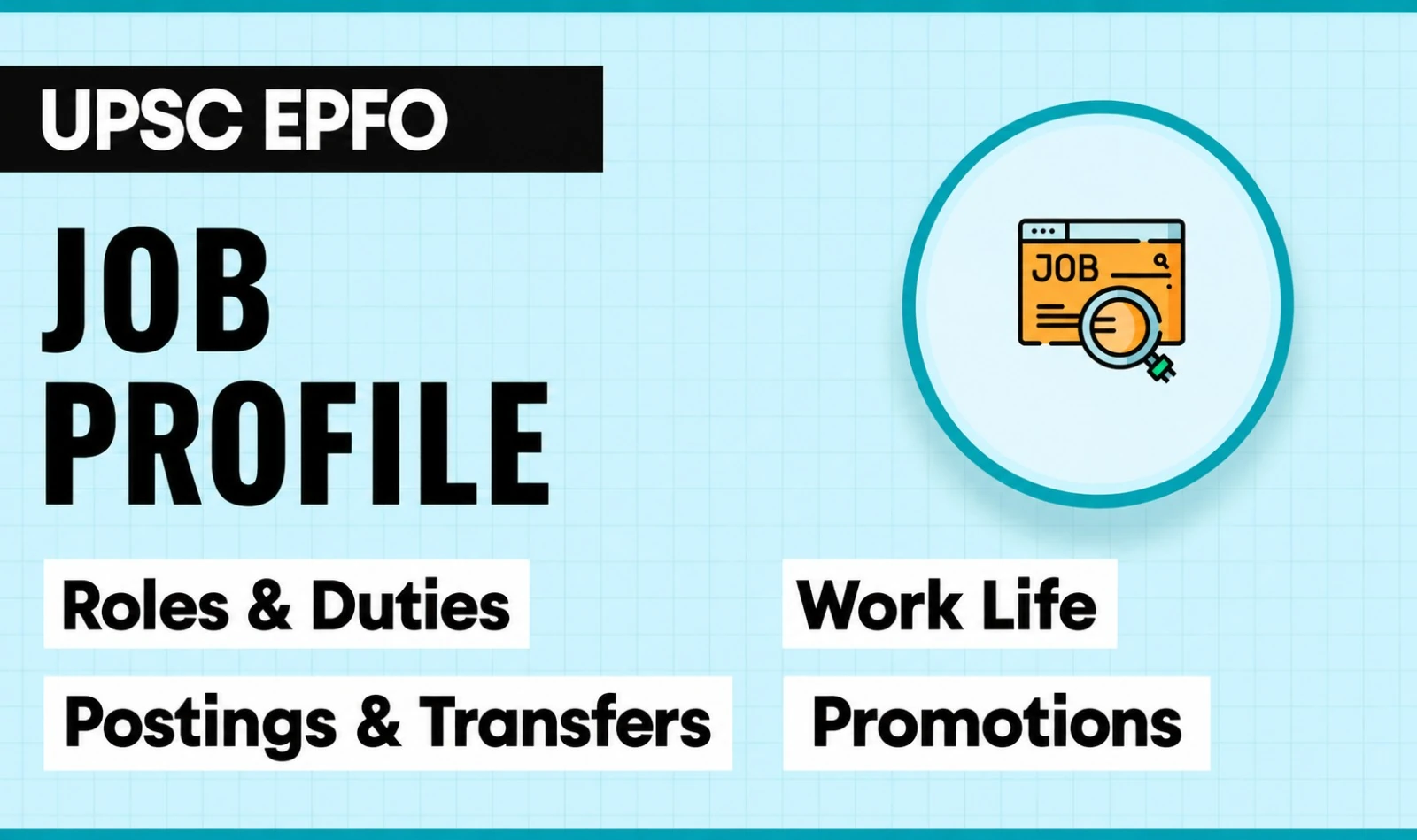 UPSC EPFO job profile infographic highlighting roles and duties, work-life balance, postings and transfers, and promotion opportunities.