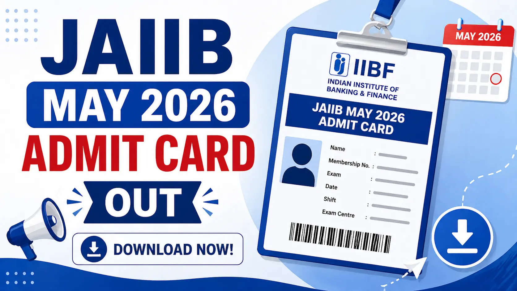 Admit Cards for JAIIB May 2026 Out on 27 April 2026