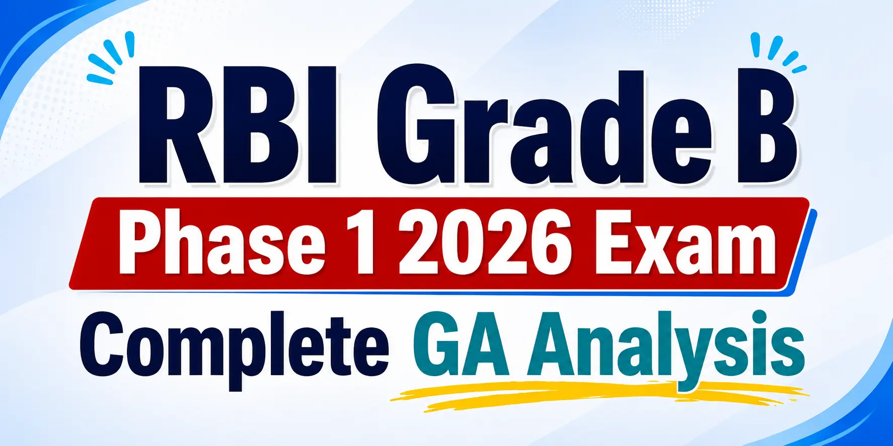 RBI Grade B Phase 1 2026 Exam Complete GA Analysis