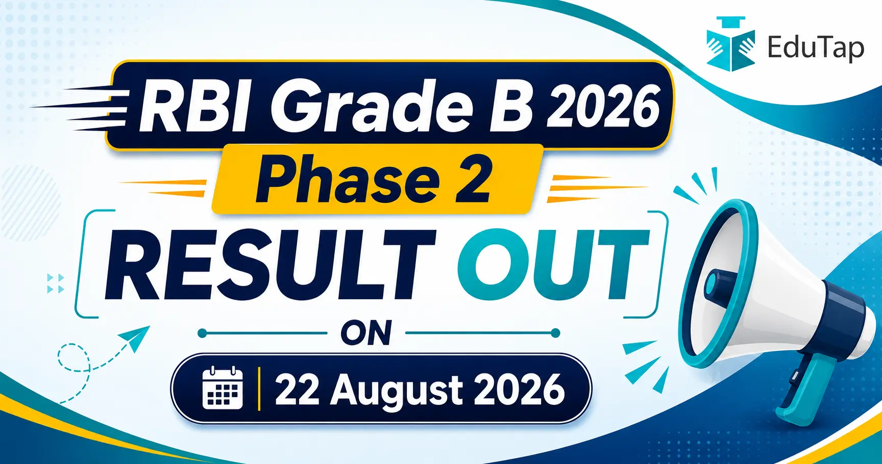 RBI Grade B 2026 Phase 2 Result Out on 22 August 2026