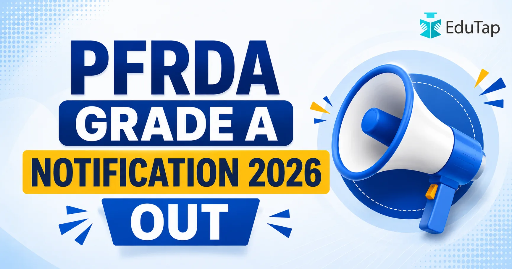 PFRDA Grade A 2026 notification is out